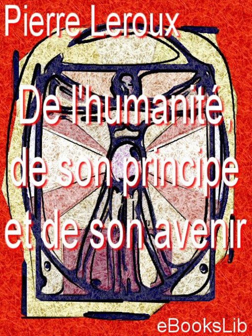 Cover image for De l'humanité, de son principe et de son avenir